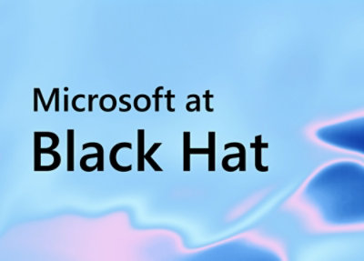 Microsoft at Black Hat