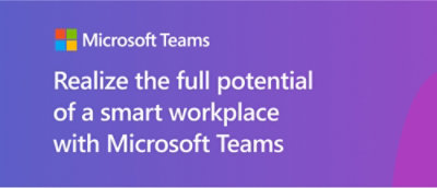 A purple rectangular sign with white text that reads Microsoft Teams Realize the full potential of a smart workplace with Microsoft Teams.