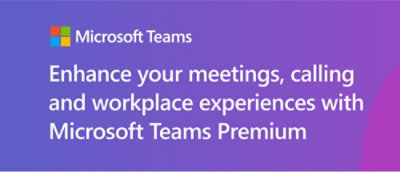 A purple rectangular sign with white text displaying Microsoft Teams Premium and related messaging.