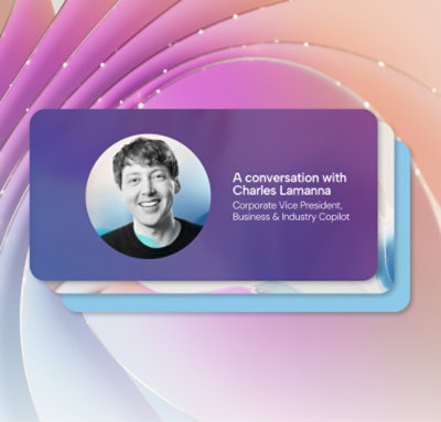 Profile card displaying a grayscale portrait of a Man with the text: "A Conversation with Charles Lamanna, Corporate Vice President, Business & Industry Copilot" on a purple and white gradient background.