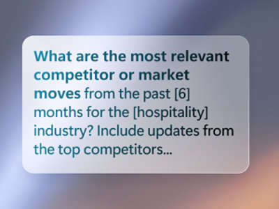 Prompt asking about the most relevant competitor or market moves in the past months.