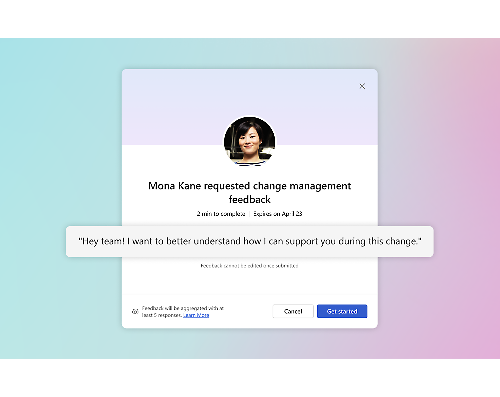 Feedback request: Mona Kane seeks change management input, 2 mins to complete