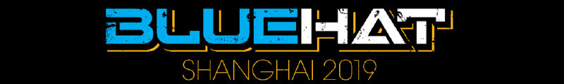 BlueHat Shanghai 2019
