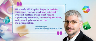 Infographic with Steven Hellyer, Chief Technology Officer at KCHA, on the right. Quote: “Microsoft 365 Copilot helps us reclaim time from routine work and reinvest it where it matters most, supporting residents, improving services, and reducing burnout.”