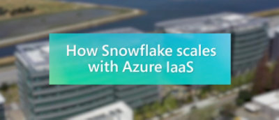 A blue and white sign with white text that reads How Snowflake scales with Azure IaaS.