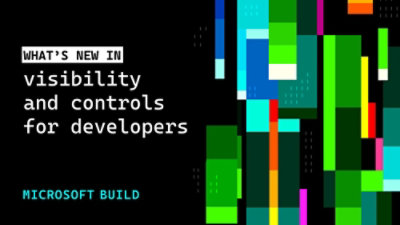 Microsoft Build banner about developer visibility and control.