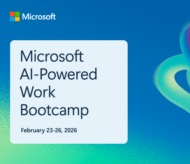 Microsoft promotional graphic for an AI-Powered Work Bootcamp scheduled for February 23-26, 2026. The background features a gradient from deep blue to green, with a vibrant abstract design on the right. The Microsoft logo is at the top left. Overlayed Text: Microsoft AI-Powered Work Bootcamp, February 23-26, 2026. The design conveys innovation and technology.