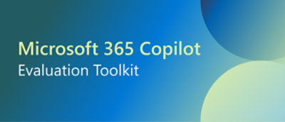 ext reads "Microsoft 365 Copilot Evaluation Toolkit" on a blue and green gradient background.