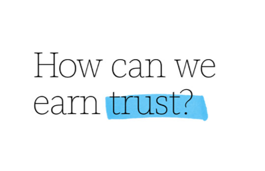 How can we earn trust?