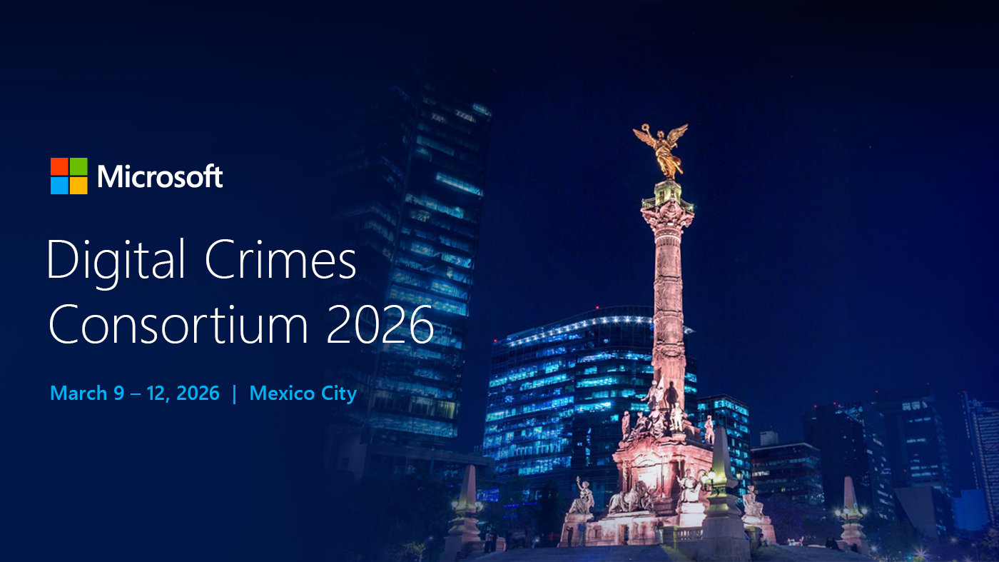 An image of Mexico City at night with text reading Microsoft Digital Crimes Consortium 2026, March 9-12, 2026, Mexico City.