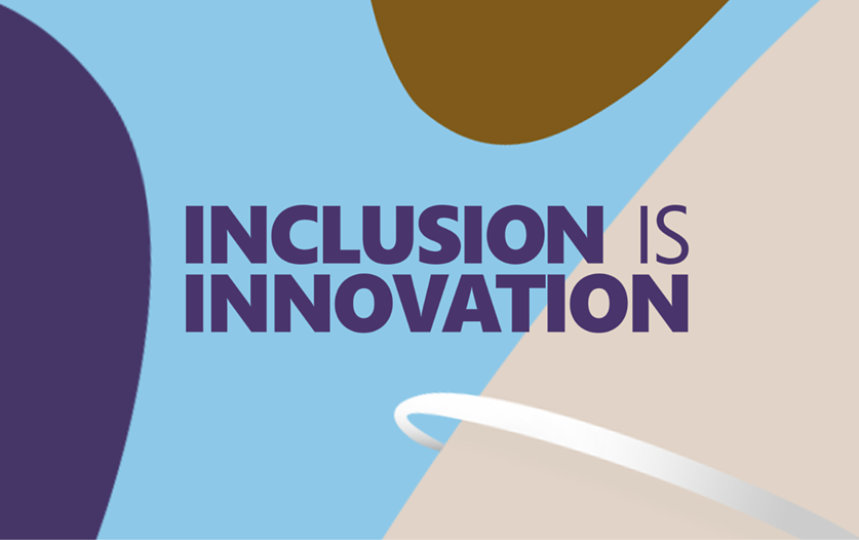 Inclusion is Innovation.