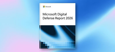 2026 Microsoft Digital Defense Report