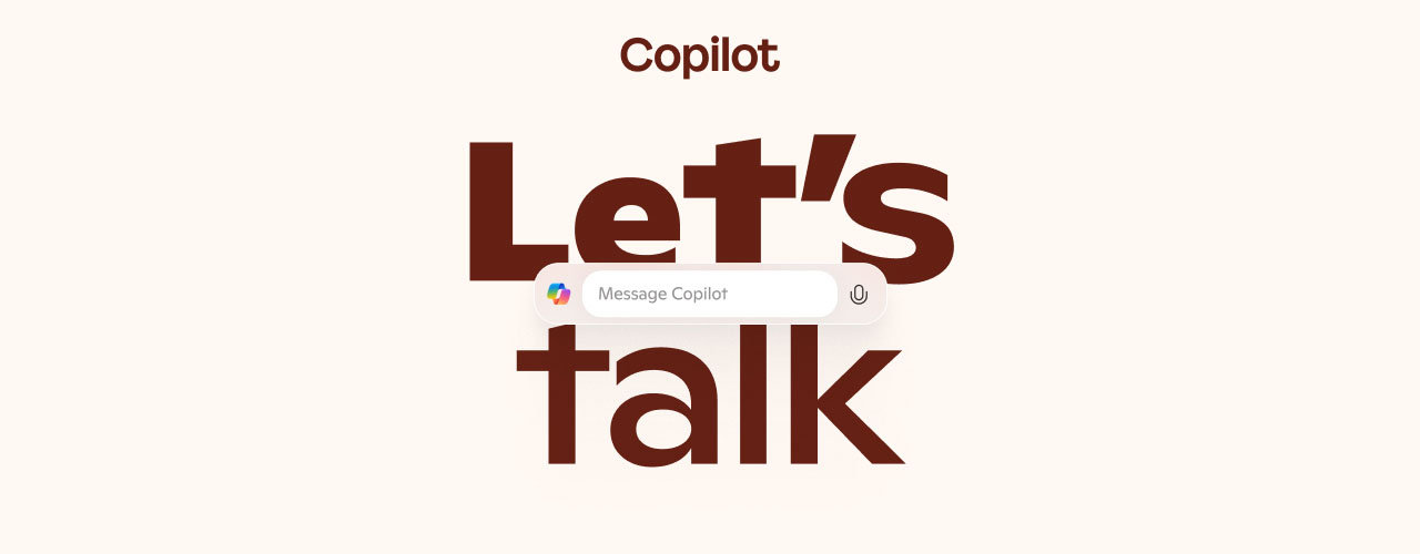 Chunky text saying, “Let’s talk” with the Copilot text box and logo.