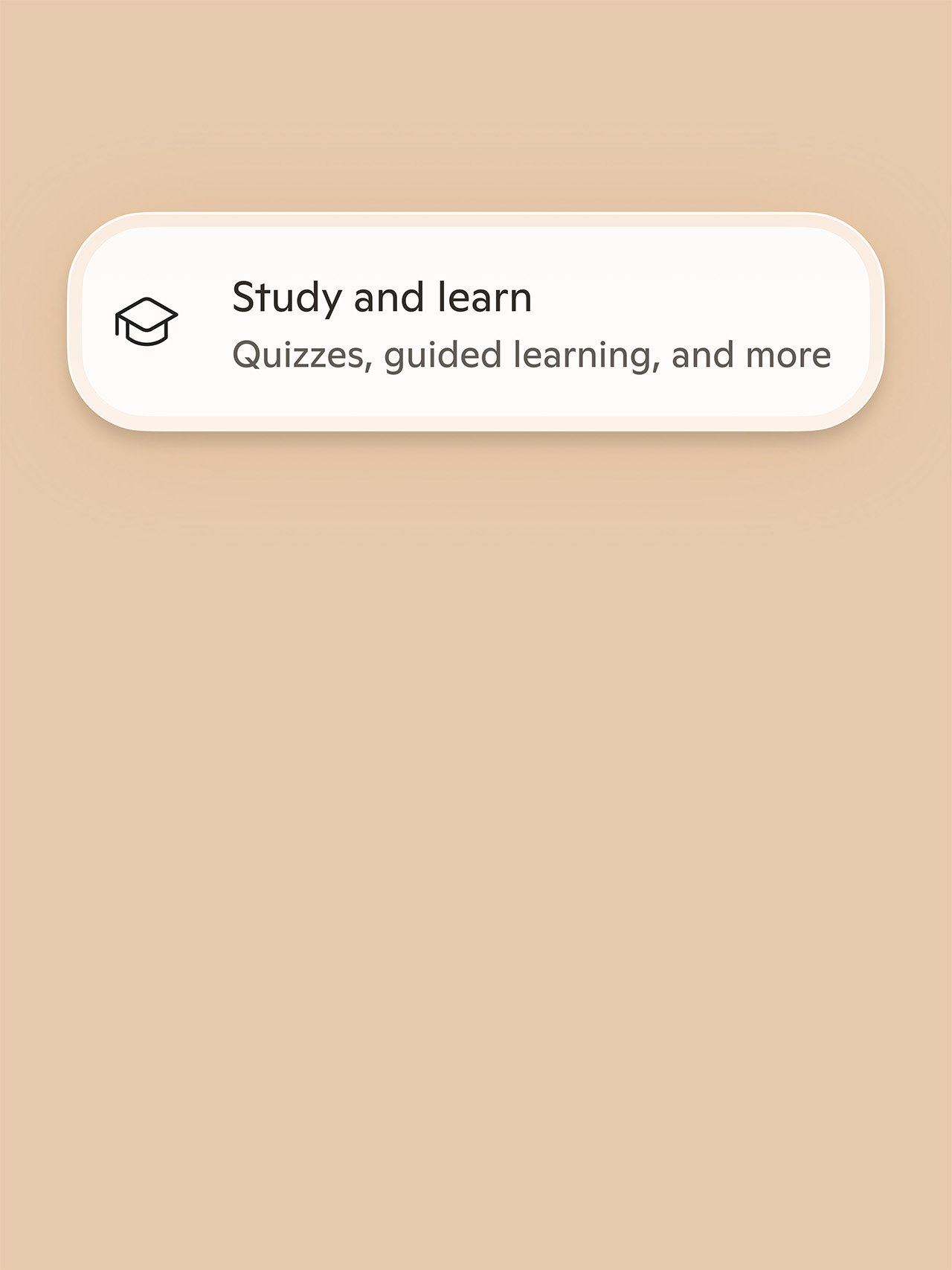 A text bubble that contains a graduation cap icon on the left and text that reads 'Study and learn' in bold, followed by 'Quizzes, guided learning, and more' in smaller font