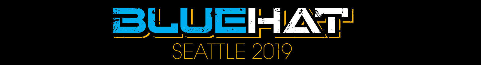 BlueHat Seattle 2019