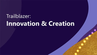 Trailblazer: Innovation & Creation