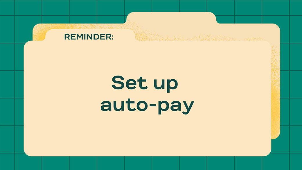 File folders with a reminder to set up auto-pay