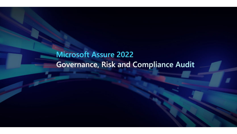 text 'Microsoft Assure 2022, Governance, Risk and Compliance Audit'