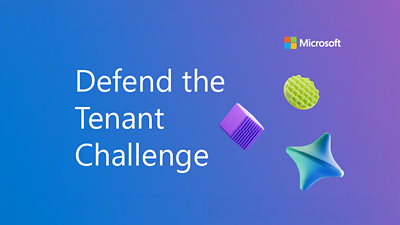 Microsoft promotional illustration on a blue-to-purple gradient background reading “Defend the Tenant Challenge,” with the Microsoft logo in the upper right and colorful abstract 3D shapes.
