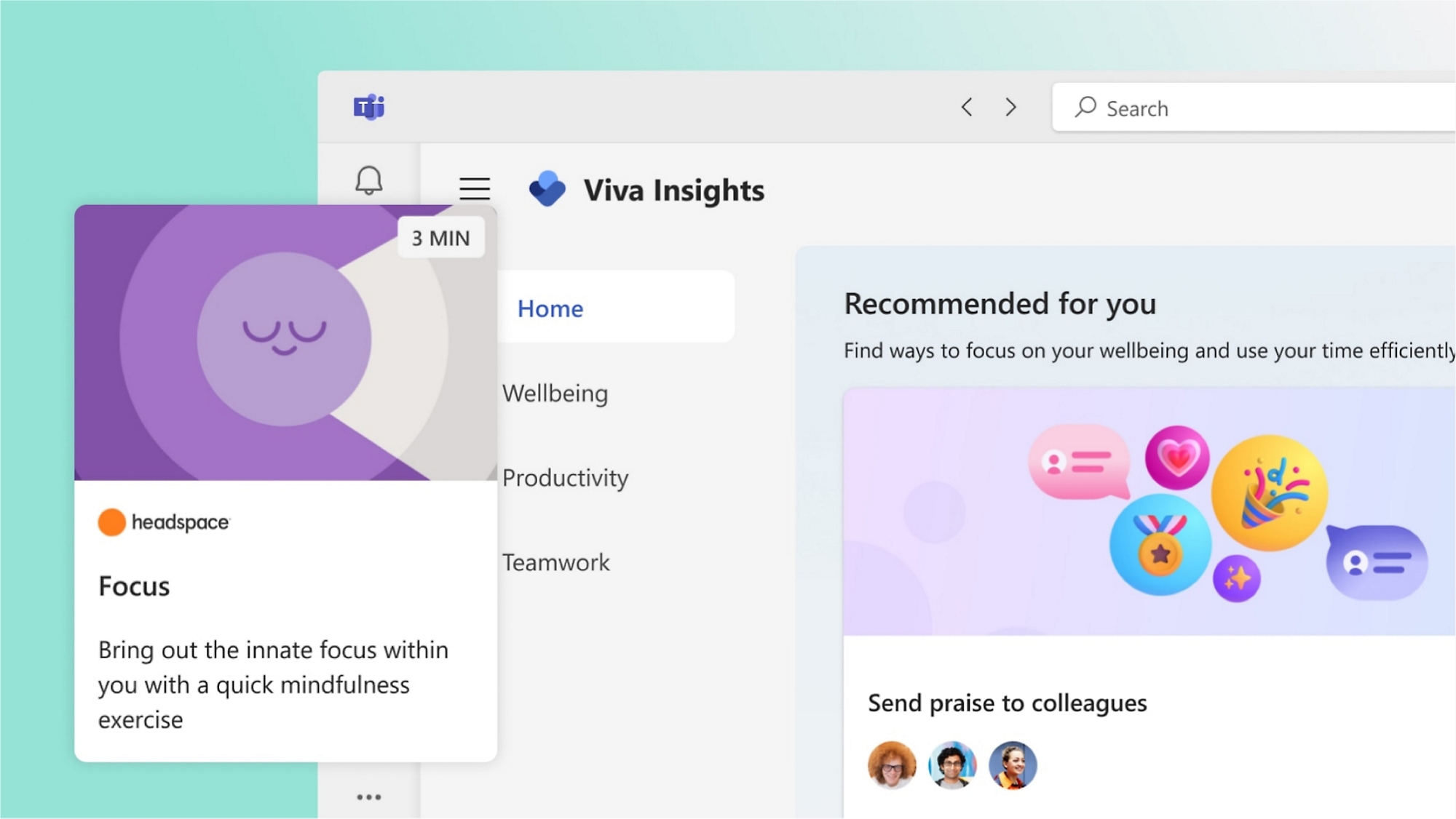 Viva Insights interface showing a recommendation for a 3-minute mindfulness exercise by Headspace and a section for sending praise to colleagues.