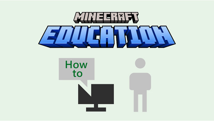 How to Minecraft Education