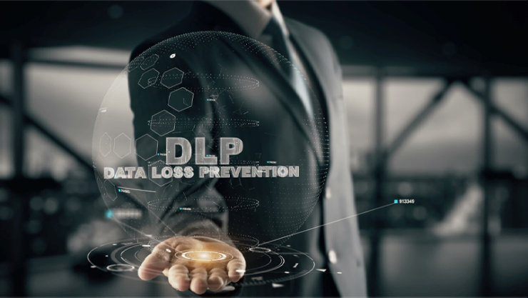 DLP - DATA LOSS PREVENTION
