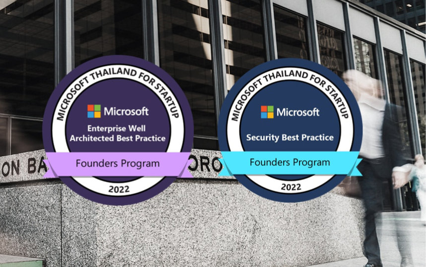 Microsoft Thailand for Startup 'Enterprise Well Architected Best Practice' Founders Program 2022 ตราสัญลักษณ์และ Microsoft Thailand for Startup 'Security Best Practice' Founders Program 2022  ตราสัญลักษณ์ บนพื้นหลังทางเข้าอาคาร