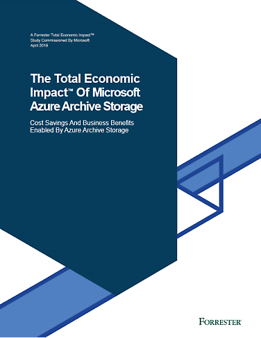 Microsoft Azure Archive Storage의 총 경제적 영향(The Total Economic Impact™ Of Microsoft Azure Archive Storage)라는 제목의 Forrester 보고서
